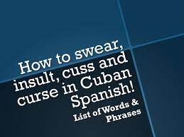 Pin By Speaking Latino On Spanish Cuban Spanish Spanish Insulting