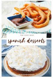 12 Simple Spanish Dessert Recipes Easy Spanish Desserts Spanish Dessert Recipes Dessert Recipes