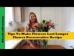 There are several good recipes, made using common household ingredients. Tips To Make Flowers Last Longer Diy Fresh Flower Preservative Recipe Youtube