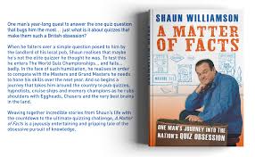 A team of editors takes feedback from our visitors to keep trivia as up to date and as accurate as possible. A Matter Of Facts One Man S Journey Into The Nation S Quiz Obsession Ebook Williamson Shaun Amazon Co Uk Kindle Store