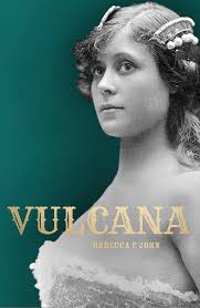 Vulcana by Rebecca F John