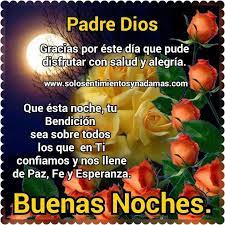 Buenas Noches Padre Dios Good Night Greetings Good Night Prayer Life Lyrics