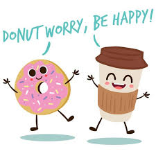 Don T Worry Be Happy Donut Pun Neatoshop Donut Pun Happy No Worries