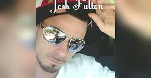 Josh M. Fulton Obituary