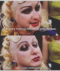 I Remember Watching This Movie For The First Time Ever On My 13th Birthday And Hatchet Face Really Inspired Me To Be Cool With Myself I Was 5 Foot 8 250 Poun