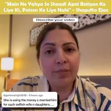 Shagufta Ejaz Responds to Comments about Remarrying for Money