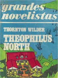 Nama martir dorothea dan theophilus juga tercatat dalam roman martyrology (martyrologium romanum, daftar martir dan para kudus resmi yang. Wilder Thornton Theophilus North Nueva York Santo