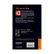 It was a love story that shook the world. Oxford Bookworm 2 The Love Of A King Graded Readers Book