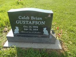 Caleb Brian Gustafson (1994-2015)