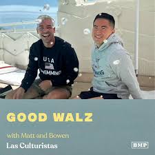 Good Walz (w Matt & Bowen) - Las Culturistas with Matt Rogers and Bowen  Yang | iHeart