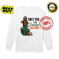 Official Dad Bear Only You Can Prevent Dad Bods Shirt Hoodie Tank Top And Sweater