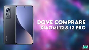 man Xiaomi 12 und Xiaomi 12 Pro kaufen ...