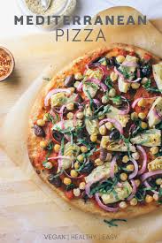 The Best Mediterranean Pizza With Artichoke Olives Tomatoes Chickpeas And Basil Easy To Vary U Mediterranean Pizza Healthy Pizza Recipes Vegan Recipes Easy