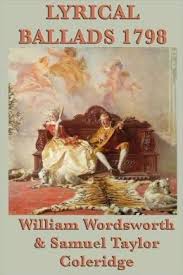 Romantic Era William Wordsworth Lyrical Ballads Ballad William Wordsworth Lyrics