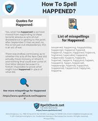How To Spell Happened And How To Misspell It Too Spellcheck Net
