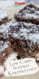 Schnelles Rezept Ohne Zucker Low Carb Schoko Kokoskuchen Freundin De Kokoskuchen Kuchen Rezepte Rezepte