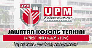 Jawatan Kosong Di Universiti Putra Malaysia Upm 31 Julai 2018 Malaysia 21st 3 1