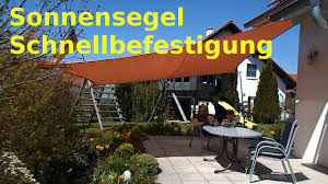 Die terrassenüberdachungen als komfortabler schutz ihres. Sonnensegel Schnellbefestigung Youtube