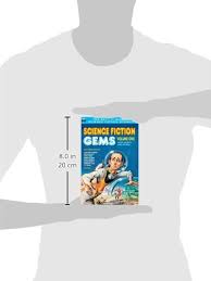Science Fiction Gems Vol One Clifford D Simak Henry Slesar Algis Budrys Isaac Asimov John Jakes Gregory Luce J F Bone Jack Vance Bill Wesley Eando Binder Ron Goulart 9781612870281 Amazon Com Books