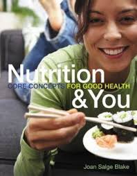 Nutrition & You: Core Concepts for Good... book by Joan Salge Blake