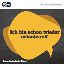 Ich kann mich selbst nicht so seh'n vielleicht klingt das schizophren ist aber angenehm bei dir bin ich schön. Ich Bin Schon Wieder Urlaubsreif Dw Deutsch Lernen Facebook