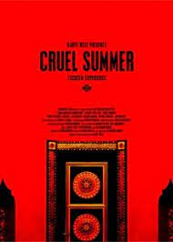 But i'm just curious to figure out what does the album cover for it mean? Cruel Summer Film Wikipedia