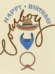 All Cards Paperless Post Happy Birthday Cowboy Happy Birthday Posters Happy Birthday Wishes Cards