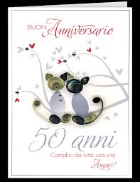 Eppure ecco qua ti amo cucciola, non vedo l'ora di tornare a casa buon anniversario. Biglietto Per Anniversario 50 Anni Di Matrimonio Complici Da Una Vita