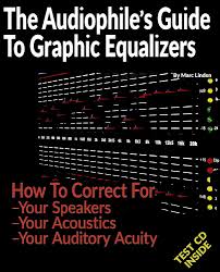 The Audiophile's Guide To Graphic Equalizers: Marc Linden: 9780578856902:  Amazon.com: Books