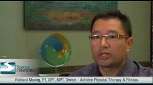 Richard Maung, PT, DPT, MPT Owner/Partner of Achieve Physical Therapy &  Fitness Vineland, NJ