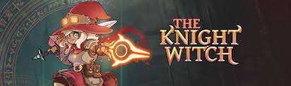 The Knight Witch - Team17 Digital LTD - The Spirit Of Independent Games