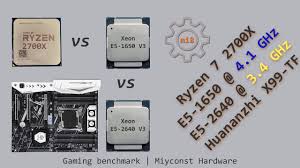 Benchmarking E5 2640 V3 3 4ghz And E5 1650 V3 4 1ghz On Huananzhi X99 Tf Vs Ryzen 7 2700x Youtube