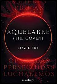 El universo de clarita clarita tiene doce años y vive en rosario junto a sus padres y hermanas.lo que más le interesa en el mundo es la astronomía, pasión que descubrió. Aquelarre The Coven De Lizzie Fry 2021 Leer Libros Online Gratis