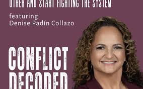 How to Stop Fighting Each Other and Start Fighting the System with Denise  Padín Collazo