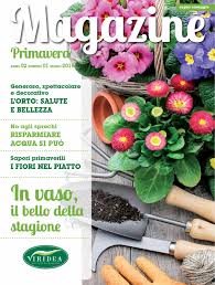 #capricorno state come un fiorellino a primavera: Magazine Primavera 01 Marzo 2016 By Viridea Societa Agricola Issuu