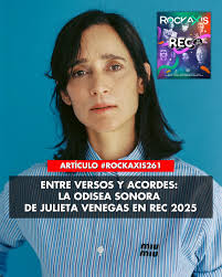 🎶 ¡Seguimos con nuestro especial del @festival_rec! ✨ La cantautora  mexicana @julietavenegasp 🇲🇽 liderará una experiencia única en REC 2025,  llevando un repertorio que abarca varios de sus grandes discos 💿. Con