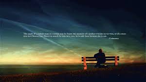 Love Quots Quotes Picture Free Widescreen Hd Lonely Man Love Quotes Wallpaper Illusion Quotes Maturity Quotes