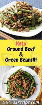 Keto Ground Beef Green Beans 33 Recipe Ground Beef Keto Recipes Keto Beef Recipes Green Beans