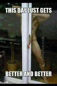 In any relationships, whether they are romantic or friendly, should be space for humor and nice jokes, dirty ones in. Joke4fun Memes Having A Bad Day