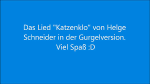 More images for helge schneider katzenklo » Just For Fun Das Lied Katzenklo Von Helge Schneider In Der Gurgelversion Video Dailymotion