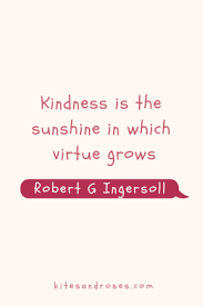 Quotes on kindness and generosity that inspire you to become a generous and better person. 46 Kindness Quotes To Inspire Compassion 2021 Kites And Roses