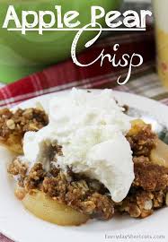 Apple Pear Crisp With Images Pear Dessert Recipes Apple Pear Crisp Pear Crisp
