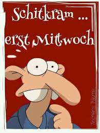Euch Allen Einen Tollen Mittwoch Gute Nacht Lustig Mittwoch Grusse Zum Wochenende