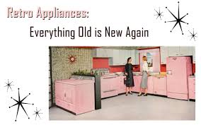 Of course, don't forget to follow us on instagram, facebook and pinterest to get your. Retro Appliances Everything Old Is New Again