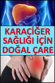 Karaciger Sagligi Icin Dogal Care 2020 Dogal Saglik Dogal Saglik