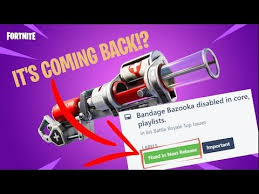 Fortnite chapter 2 is finally here, and the mystery deepens: The Bandage Bazooka Is Coming Back Fortnite Battle Royale Youtube
