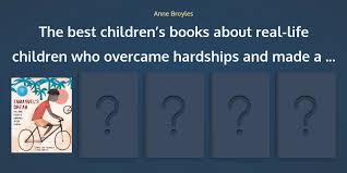 The best books about real children overcoming hardships