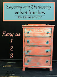 Layering And Distressing With Velvet Finishes Design Asylum Blog By Kellie Smith Furniture Painting Techniques Cool Furniture Diy Furniture