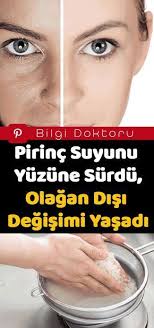 Pirinc Suyunun Cildinizdeki Inanilmaz Degisimi Hautpflege Hautpflegeprodukte Haut