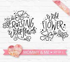 Download Mommy And Me Svg Mommy And Me Raising Wildflowers Svg Etsy Mommy And Me Svg Wildflowers Svg Mommy And Me